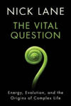 Vital Question - Energy, Evolution, and the Origins of Complex Life w sklepie internetowym Libristo.pl