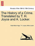 History of a Crime. Translated by T. H. Joyce and A. Locker. Vol. II w sklepie internetowym Libristo.pl