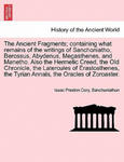 Ancient Fragments; Containing What Remains of the Writings of Sanchoniatho, Berossus, Abydenus, Megasthenes, and Manetho. Also the Hermetic Creed, the w sklepie internetowym Libristo.pl