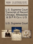 U.S. Supreme Court Transcript of Record Chicago, Milwaukee & St P R Co V. U S w sklepie internetowym Libristo.pl