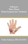 Soliman's Three Phase Hand Acupuncture Textbook w sklepie internetowym Libristo.pl