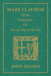 Mare Clausum. of the Dominion, Or, Ownership of the Sea. Two Books w sklepie internetowym Libristo.pl