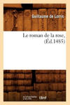 Le Roman de la Rose, (Ed.1485) w sklepie internetowym Libristo.pl