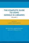 Complete Guide to Using Google in Libraries w sklepie internetowym Libristo.pl