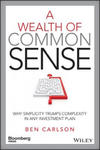 Wealth of Common Sense - Why Simplicity Trumps Complexity in Any Investment Plan w sklepie internetowym Libristo.pl