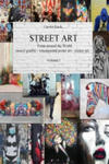 STREET ART - From Around the World - stencil graffiti - wheatpasted poster art - sticker art - Volume I w sklepie internetowym Libristo.pl