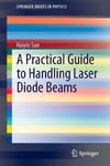 Practical Guide to Handling Laser Diode Beams w sklepie internetowym Libristo.pl