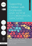 Supporting Children with Dyspraxia and Motor Co-ordination Difficulties w sklepie internetowym Libristo.pl