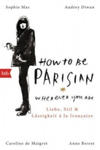 How To Be Parisian Wherever You Are w sklepie internetowym Libristo.pl