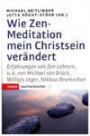 Wie Zen-Meditation mein Christsein verändert w sklepie internetowym Libristo.pl