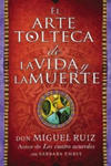El arte tolteca de la vida y la muerte (The Toltec Art of Life and Death - Spanish Edition) w sklepie internetowym Libristo.pl