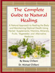 Complete Guide to Natural Healing: A Natural Approach to Healing the Body and Maintaining Optimal Health Using Herbal Supplements, Vitamins, Minerals, w sklepie internetowym Libristo.pl