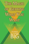 Magic of Getting What You Want by David J. Schwartz author of The Magic of Thinking Big w sklepie internetowym Libristo.pl