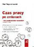 Czas pracy po zmianach 2013. Nowe zasady stosowania przepisów o czasie pracy w sklepie internetowym Ksiegarnia-wrzeszcz.pl