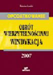 Opodatkowanie-obrÃÂ³t wierzytelnoÃÂciami,windykacja -2007 w sklepie internetowym Ksiegarnia-wrzeszcz.pl