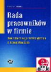 Rada pracowników w firmie. Dokumentacja wewnętrzna z komentarzem (z suplementem elektronicznym) w sklepie internetowym Ksiegarnia-wrzeszcz.pl