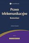 Prawo telekomunikacyjne. Komentarz w sklepie internetowym Ksiegarnia-wrzeszcz.pl