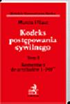 Kodeks postępowania cywilnego. Tom I. Komentarz do artykułów 1-505 w sklepie internetowym Ksiegarnia-wrzeszcz.pl