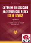 Czynniki biologiczne na stanowisku pracy. Ocena ryzyka. Instruktaż, dokumentacja, przykłady oceny na różnych stanowiskach (z suplementem elektroniczny w sklepie internetowym Ksiegarnia-wrzeszcz.pl