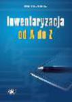 Inwentaryzacja od A do Z Wydanie 5 w sklepie internetowym Ksiegarnia-wrzeszcz.pl