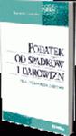 Podatek od spadków i darowizn 2010. Praktyka i orzecznictwo w sklepie internetowym Ksiegarnia-wrzeszcz.pl