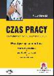 Czas pracy po zmianach od 23 sierpnia 2013 r. Praktyczny komentarz. Wzorcowe rozkłady. Przykłady rozliczeń. Orzecznictwo (z suplementem elektronicznym) w sklepie internetowym Ksiegarnia-wrzeszcz.pl