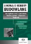 Umowa o roboty budowlane. Szczegółowa analiza podatkowa. Aspekty prawne i bilansowe. Przykłady w sklepie internetowym Ksiegarnia-wrzeszcz.pl