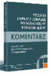 Podatki i opłaty lokalne. Podatek rolny. Podatek leśny. Komentarz w sklepie internetowym Ksiegarnia-wrzeszcz.pl