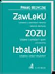 Ustawa o zawodach lekarza i lekarza dentysty. Ustawa o zakładach opieki zdrowotnej. Ustawa o izbach lekarskich w sklepie internetowym Ksiegarnia-wrzeszcz.pl