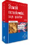 Słownik rachunkowości audytu i podatków Angielsko-polski Polsko-angielski Wydanie 3 Dictionary of Accounting Audit and Tax Terms w sklepie internetowym Ksiegarnia-wrzeszcz.pl