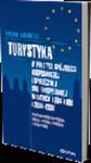 Turystyka w polityce spójności gospodarczej i społecznej Unii Europejskiej w latach 1994-1999 i 2000-2006. Uwarunkowania teoretyczne, zakres rzeczowy w sklepie internetowym Ksiegarnia-wrzeszcz.pl