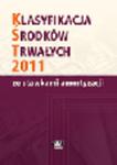 Klasyfikacja Środków Trwałych 2011 ze stawkami amortyzacji w sklepie internetowym Ksiegarnia-wrzeszcz.pl