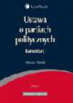 Ustawa o partiach politycznych. Komentarz 2013 w sklepie internetowym Ksiegarnia-wrzeszcz.pl