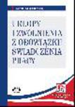 Urlopy i zwolnienia z obowiązku świadczenia pracy (z suplementem elektronicznym) w sklepie internetowym Ksiegarnia-wrzeszcz.pl