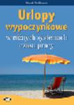 Urlopy wypoczynkowe w różnych systemach czasu pracy w sklepie internetowym Ksiegarnia-wrzeszcz.pl