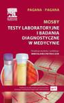 Mosby Testy laboratoryjne i badania diagnostyczne w medycynie w sklepie internetowym Ksiazki-medyczne.eu