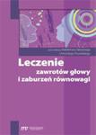 Leczenie zawrotów głowy i zaburzeń równowagi w sklepie internetowym Ksiazki-medyczne.eu