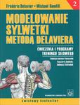 Modelowanie sylwetki metodą Delaviera Tom 2. Ćwiczenia i programy treningu siłowego w sklepie internetowym Ksiazki-medyczne.eu