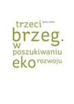 Trzeci brzeg W poszukiwaniu ekorozwoju w sklepie internetowym Ksiazki-medyczne.eu