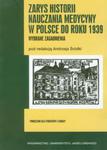 Zarys historii nauczania medycyny w Polsce do roku 1939 w sklepie internetowym Ksiazki-medyczne.eu