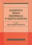 Dialektyczna terapia behawioralna w praktyce klinicznej w sklepie internetowym Ksiazki-medyczne.eu