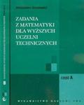 Zadania z matematyki dla wyższych uczelni technicznych część A B w sklepie internetowym Ksiazki-medyczne.eu