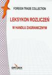 Leksykon rozliczeń w handlu zagranicznym w sklepie internetowym Ksiazki-medyczne.eu