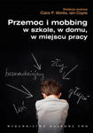 Przemoc i mobbing w szkole w domu w miejscu pracy w sklepie internetowym Ksiazki-medyczne.eu