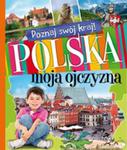 Poznaj swój kraj Polska moja ojczyzna w sklepie internetowym Ksiazki-medyczne.eu