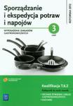 Sporządzanie i ekspedycja potraw i napojów Część 3 Wyposażenie zakładów gastronomicznych Podręcznik do nauki zawodu w sklepie internetowym Ksiazki-medyczne.eu