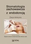 Stomatologia zachowawcza z endodoncją w sklepie internetowym Ksiazki-medyczne.eu