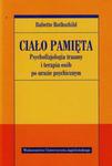 Ciało pamięta Psychofizjologia traumy i terapia osób po urazie psychicznym w sklepie internetowym Ksiazki-medyczne.eu