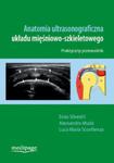 Anatomia ultrasonograficzna układu mięśniowo-szkieletowego w sklepie internetowym Ksiazki-medyczne.eu