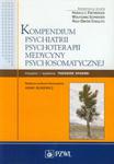 Kompendium psychiatrii, psychoterapii, medycyny psychosomatycznej w sklepie internetowym Ksiazki-medyczne.eu